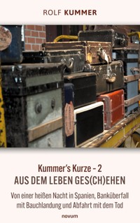 Kummer's Kurze – 2 - Rolf Kummer - E-Book