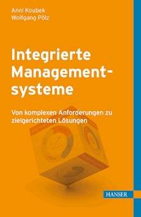 Integrierte Managementsysteme - Anni Koubek - E-Book