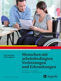 Menschen mit arbeitsbedingten Verletzungen und Erkrankungen - Vicki Kaskutas - E-Book