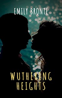 Wuthering Heights - Emily Brontë - E-Book