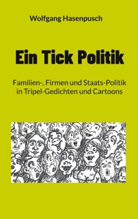 Ein Tick Politik - Wolfgang Hasenpusch - E-Book