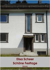 Schöne Festtage - Elisa Scheer - E-Book