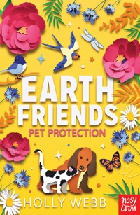 Earth Friends: Pet Protection - Holly Webb - E-Book