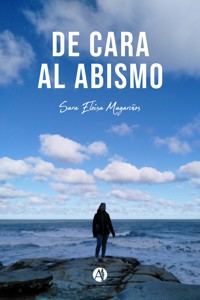 De cara al abismo - Sara Eloísa Magariños - E-Book