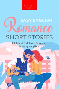 Easy English Romance Short Stories - Jenny Goldmann - E-Book