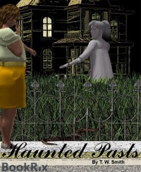 Haunted Pasts - TW Smith - E-Book
