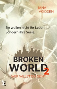 Broken World 2 - Jana Voosen - E-Book