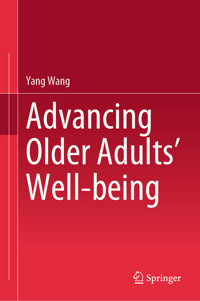 Advancing Older Adults' Well-being - Yang Wang - E-Book