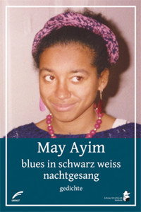 blues in schwarz weiss & nachtgesang - May Ayim - E-Book