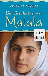 Die Geschichte von Malala - Viviana Mazza - E-Book