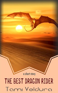 The Best Dragon Rider - Tami Veldura - E-Book
