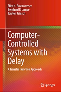 Computer-Controlled Systems with Delay - Efim N. Rosenwasser - E-Book