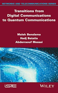 Transitions from Digital Communications to Quantum Communications - Malek Benslama - E-Book