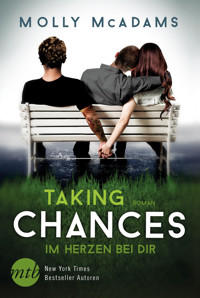 Taking Chances - Im Herzen bei dir - Molly McAdams - E-Book