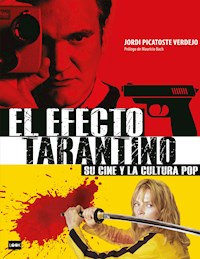 El efecto Tarantino - Jordi Picatoste Verdejo - E-Book