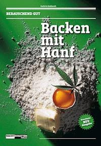 Backen mit Hanf - Kathrin Gebhardt - E-Book
