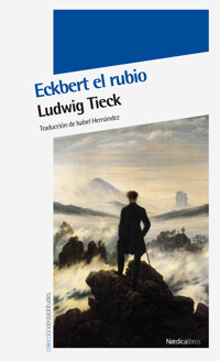 Eckbert el rubio - Ludwig Tieck - E-Book