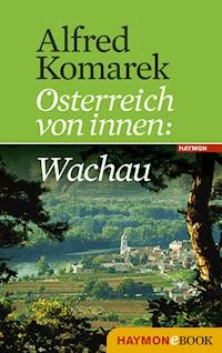 Wachau - Alfred Komarek - E-Book