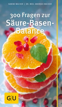 300 Fragen zur Säure-Basen-Balance - Sabine Wacker - E-Book
