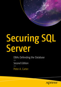 Securing SQL Server - Peter A. Carter - E-Book