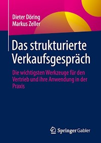 Das strukturierte Verkaufsgespräch - Dieter Döring - E-Book