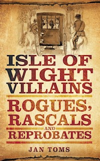 Isle of Wight Villains - Jan Toms - E-Book