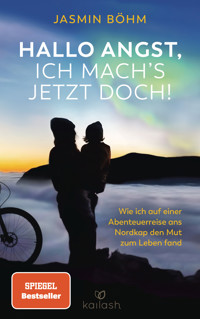 Hallo Angst, ich mach's jetzt doch! - Jasmin Böhm - E-Book