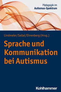 Sprache und Kommunikation bei Autismus -  - E-Book