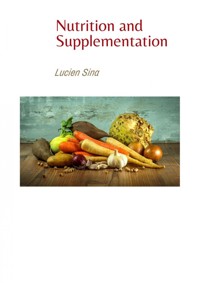 Nutrition and Supplementation - Lucien Sina - E-Book