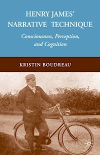 Henry James' Narrative Technique - K. Boudreau - E-Book