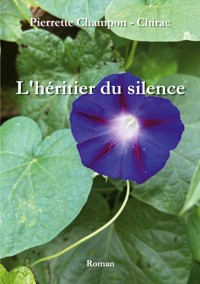 L'héritier du silence - Pierrette Champon - Chirac - E-Book