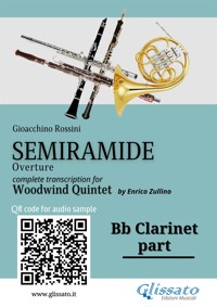 Clarinet part of "Semiramide" overture for Woodwind Quintet - Gioacchino Rossini - E-Book