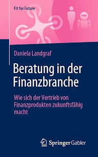 Beratung in der Finanzbranche - Daniela Landgraf - E-Book