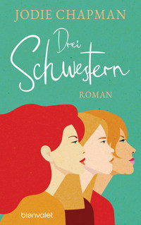 Drei Schwestern - Jodie Chapman - E-Book