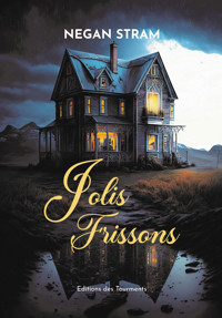 Jolis Frissons - Negan Stram - E-Book