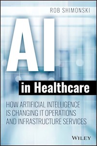 AI in Healthcare - Robert Shimonski - E-Book