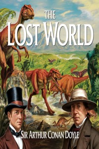 The Lost World  (illustrated) - Arthur Conan Doyl - E-Book