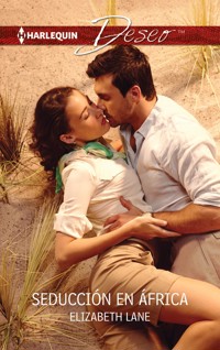 Seducción en África - Elizabeth Lane - E-Book