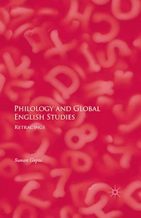 Philology and Global English Studies - Suman Gupta - E-Book