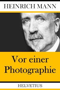 Vor einer Photographie - Heinrich Mann - E-Book