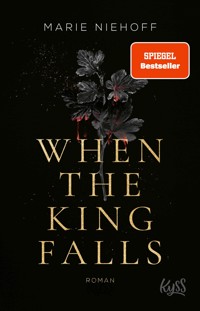 When The King Falls - Marie Niehoff - E-Book