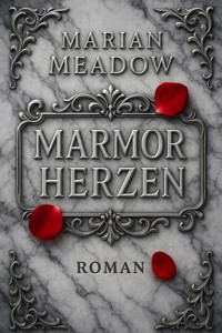 Marmorherzen - Marian Meadow - E-Book