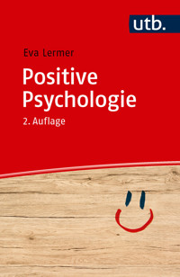Positive Psychologie - Eva Lermer - E-Book