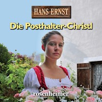 Die Posthalter-Christl - Hans Ernst - Hörbuch