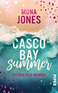 Casco Bay Summer. Ich sehe dich am Meer - Mona Jones - E-Book