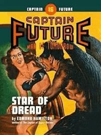 Captain Future #16: The Star of Dread - Edmond Hamilton - E-Book