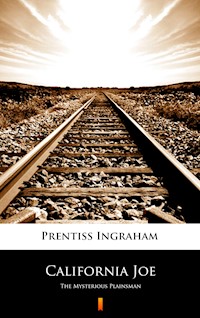 California Joe - Ingraham Prentiss - E-Book