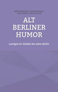Alt Berliner Humor - Adolf Glasbrenner - E-Book
