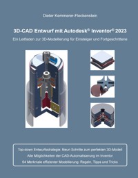 3D-Cad Entwurf mit Autodesk Inventor - Dieter Kemmerer-Fleckenstein - E-Book