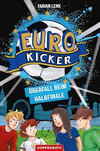 Die Euro-Kicker (Bd. 2) - Fabian Lenk - E-Book